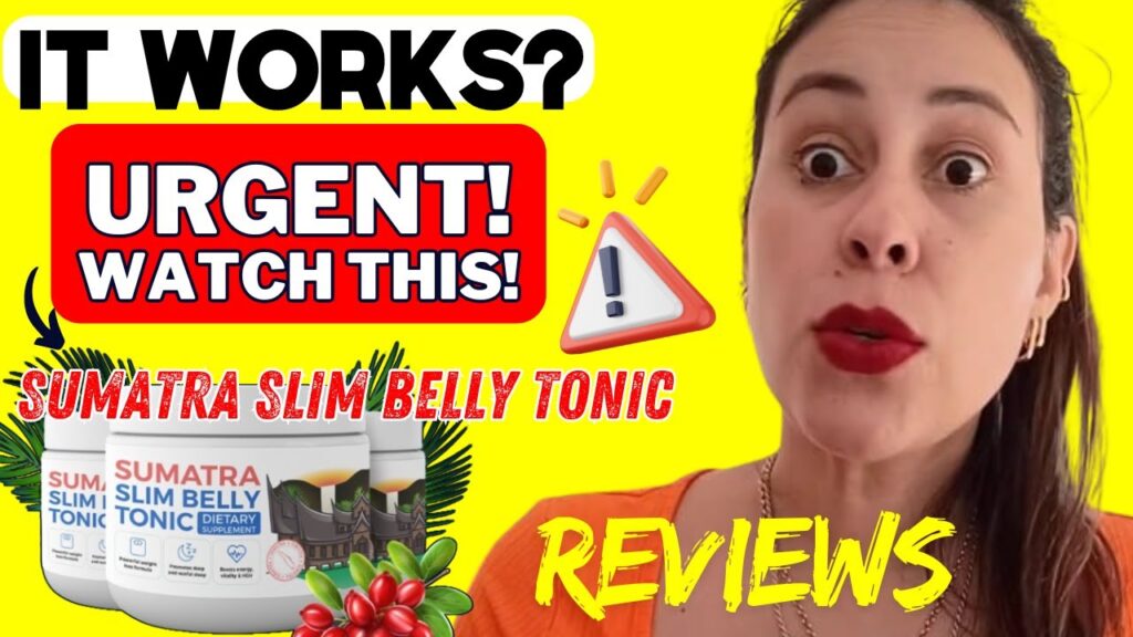 sumatra slim belly tonic reviews