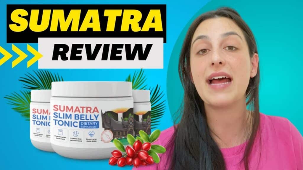 sumatra slim belly tonic big update 2024 sumatra slim belly tonic reviews sumatra weight loss