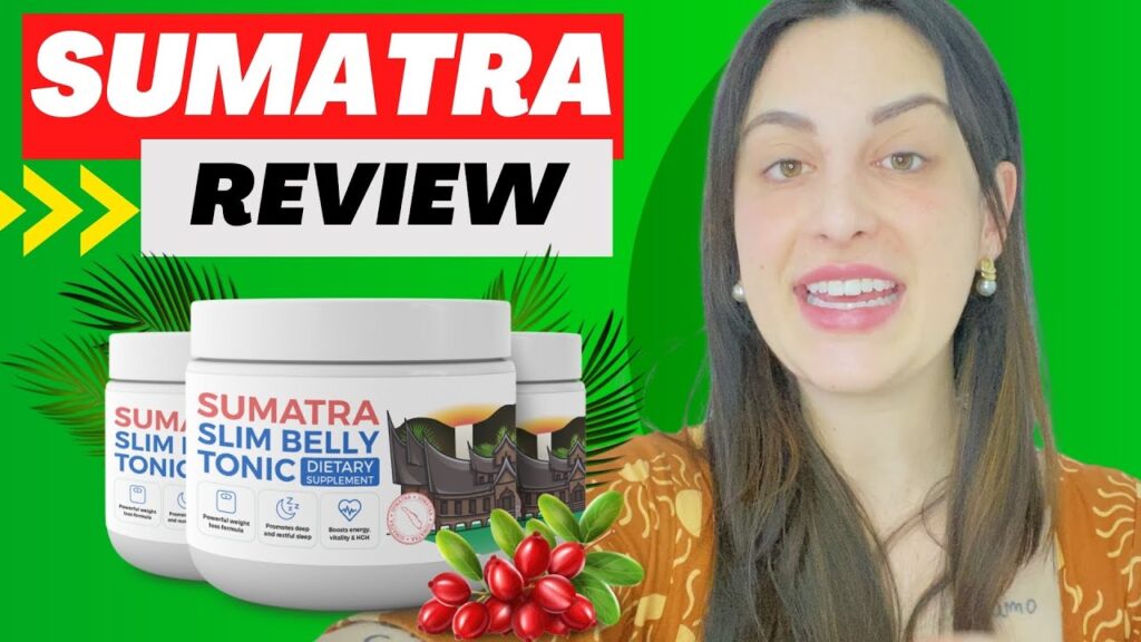 sumatra slim belly tonic customer reviews