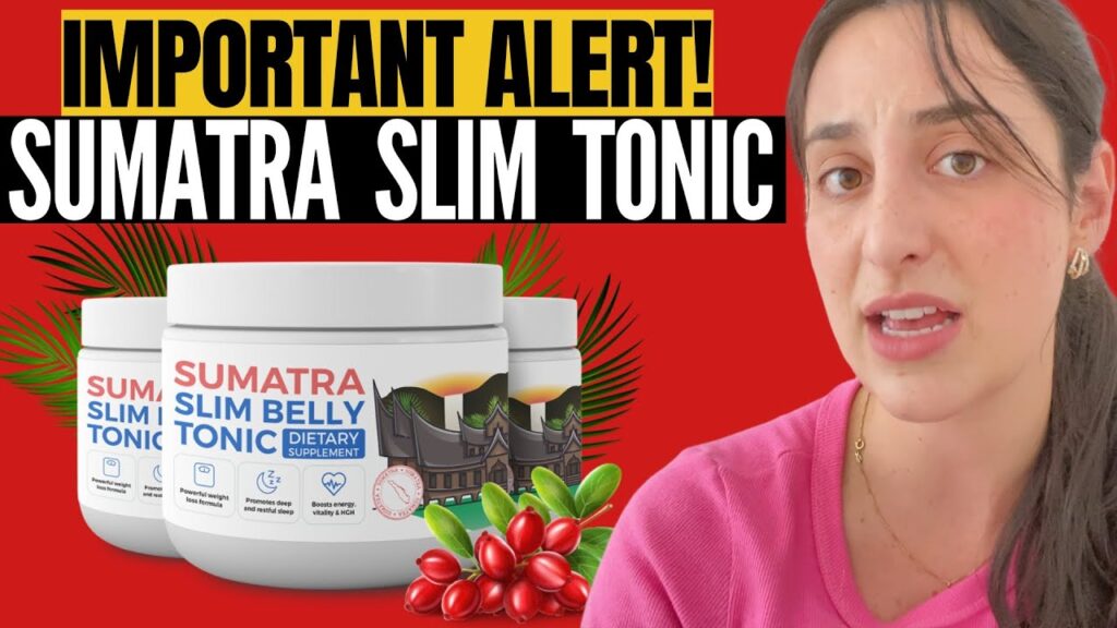 sumatra slim belly tonic reviews