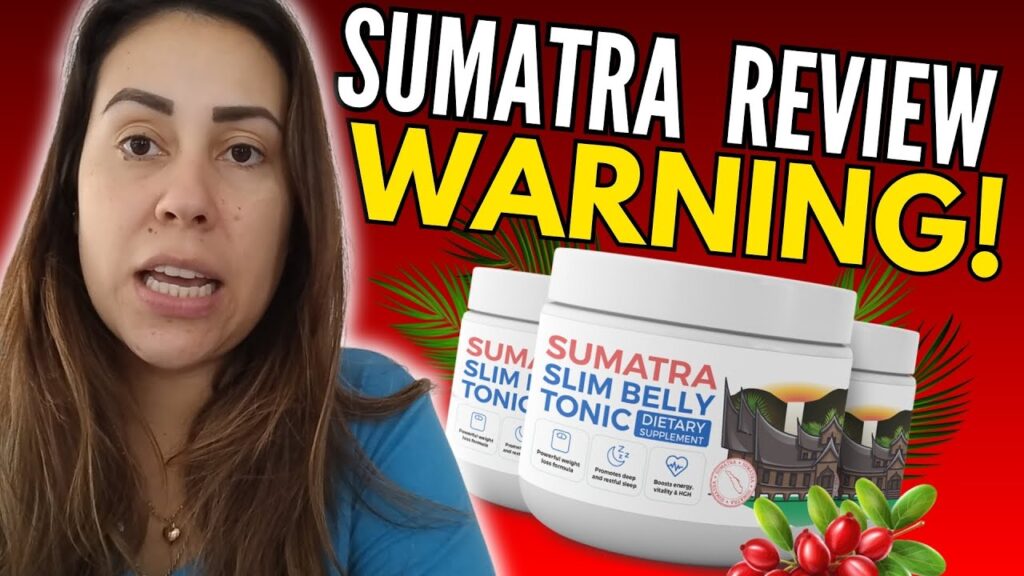 sumatra slim belly tonic reviews